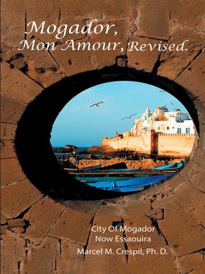 cover image of Mogador Mon Amour, Revised